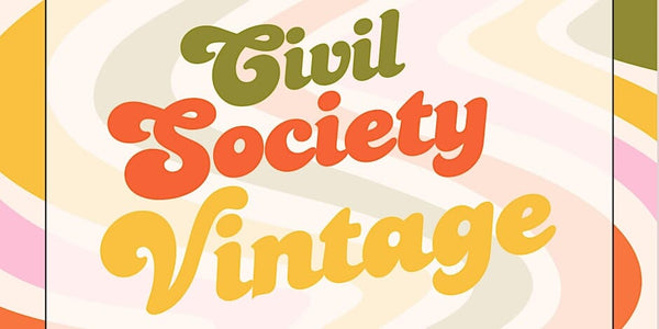 Civil Society Vintage Antique, Vintage, Designer & Fine Jewelry Pop-up